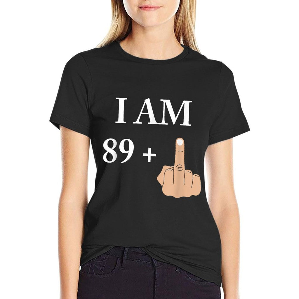 I Am 89 Plus 1 Funny 90th Birthday 1930 1931  Slim-fit Cut T-Shirt