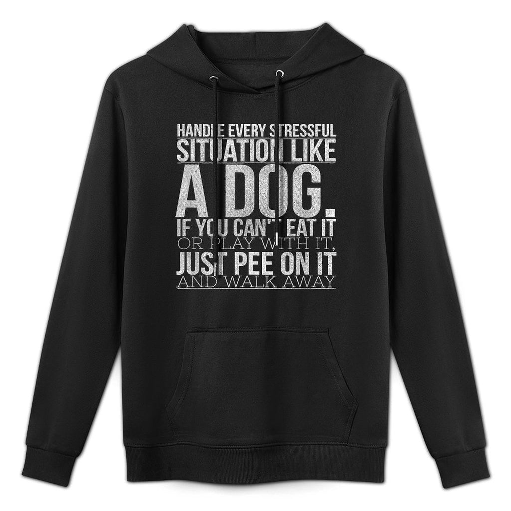 Handle Stress Like A Dog - Dog Lover for Men & Women All-Day Comfort Hoodie