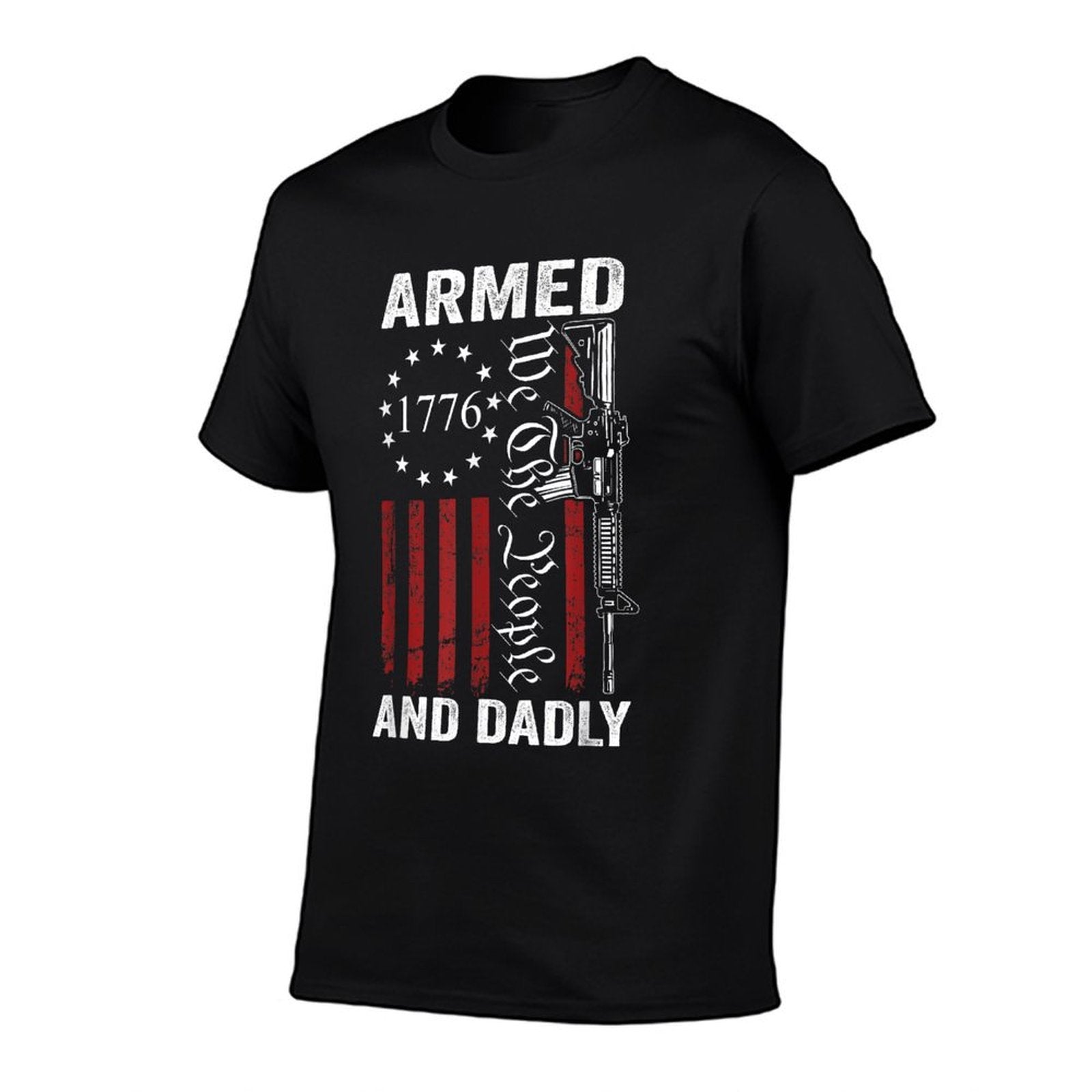 Armed And Dadly - Pro Gun USA AR15 Dad Funny Fathers Day  Slim-fit Cut T-Shirt