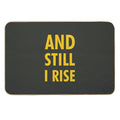 And Still I Rise  Versatile Bath Mat