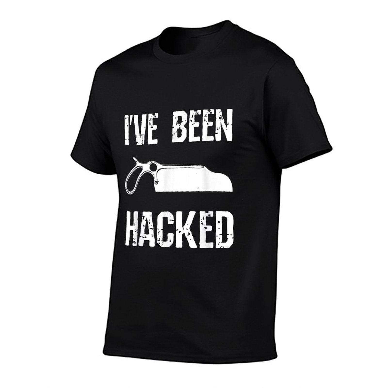 Funny Amputee Ive Been Hacked Amputation Surgery Humor  Stretchy T-Shirt