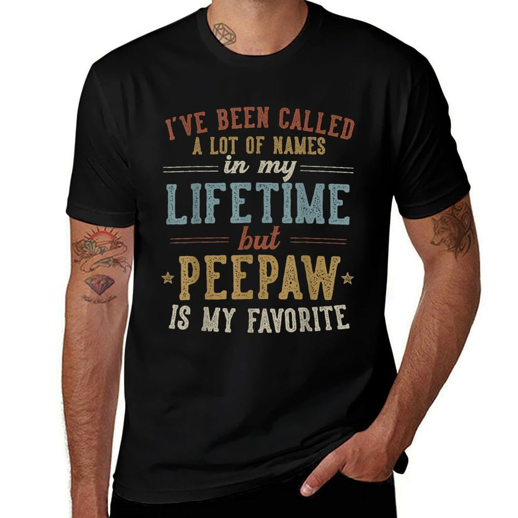 Peepaw Is My Favorite Name - Fathers Day Peepaw Comfortable T-Shirt
