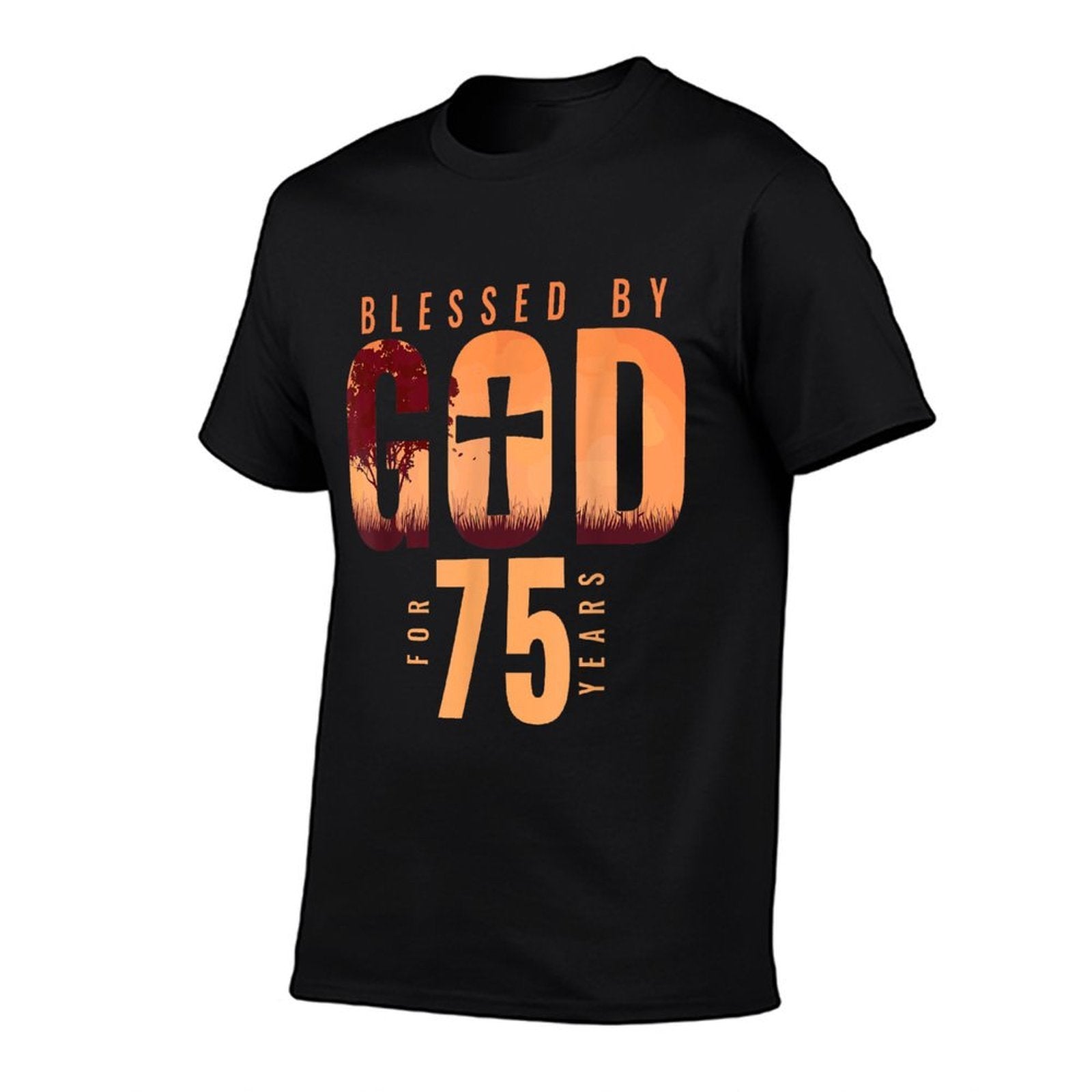 Blessed By God For 75 Years 75th Birthday Religious Theme  Durable T-Shirt