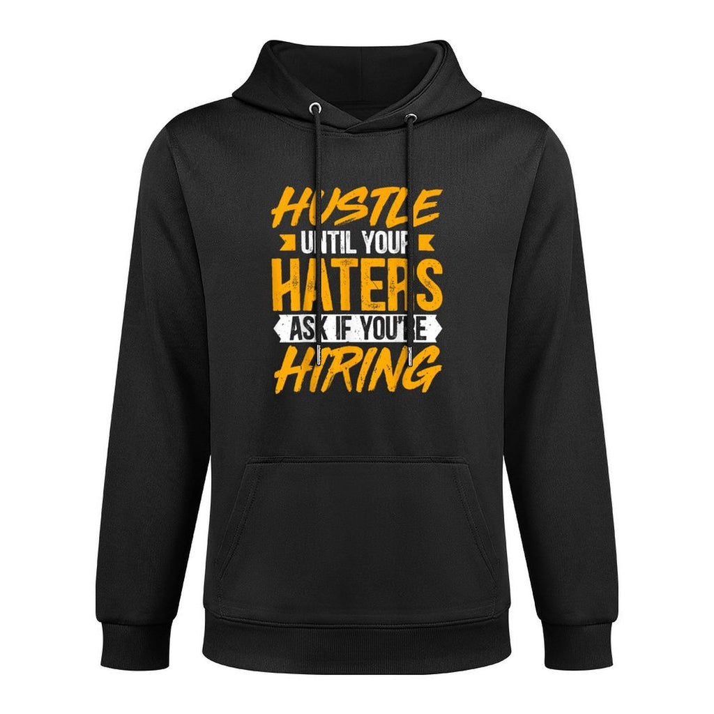 Hustle Until Your Haters Ask If Youre Hiring - Entrepreneur All-Day Comfort Hoodie