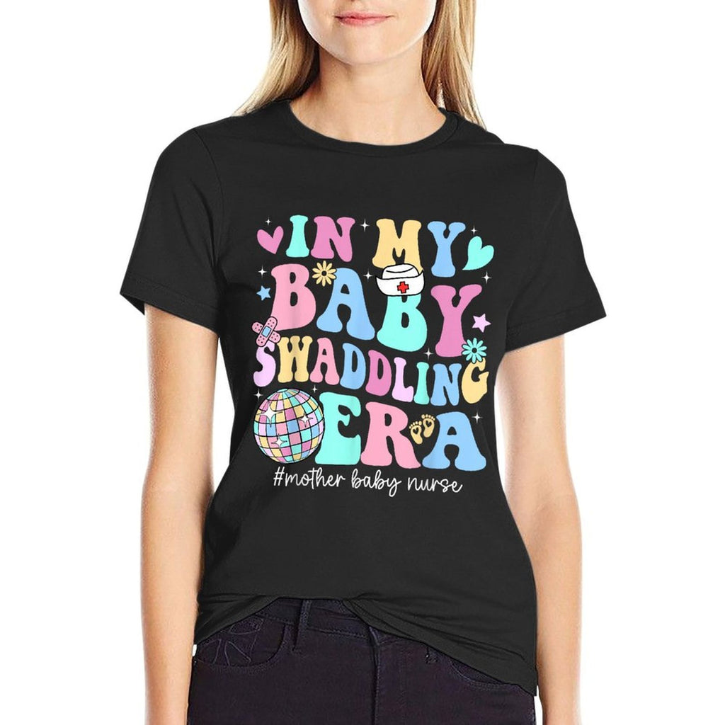 In My Baby Swaddling Era Mother Baby Nurse Postpartum Groovy  Versatile T-Shirt