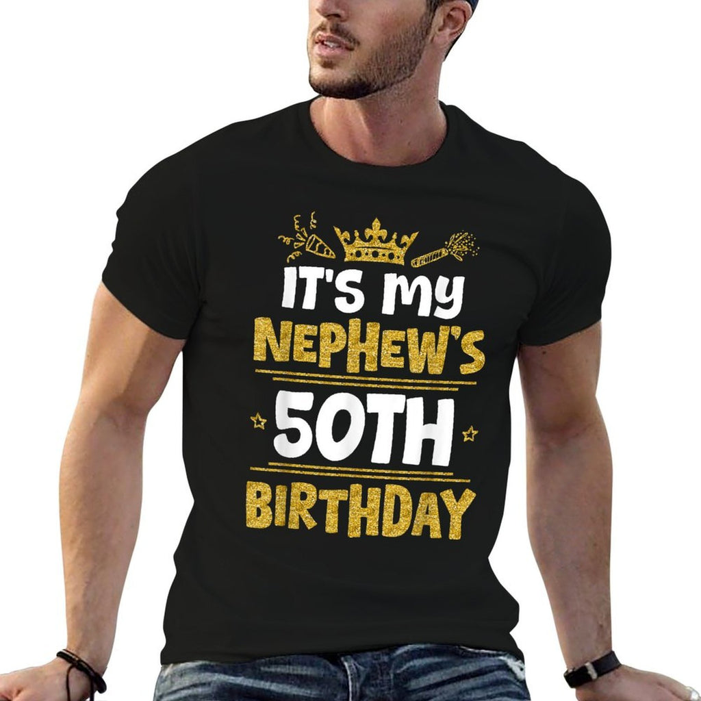 Happy It's My Nephew's 50th Birthday 1975 50 Years Old  Odor-resistant T-Shirt
