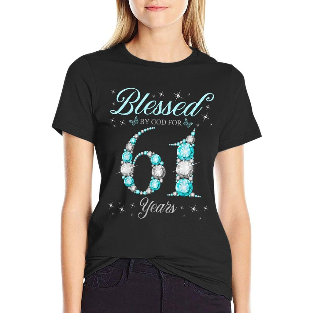 Blessed By God For 61 Years Old 61st Birthday B-Day Party  Quick-drying T-Shirt