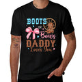 Boots Or Bows Gender Reveal Decorations Daddy Loves You  High-quality Stitching T-Shirt