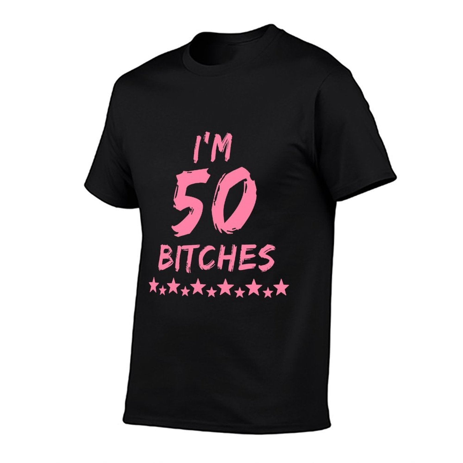I'm 50 Bitches Funny 50th Birthday Gift  Breathable T-Shirt