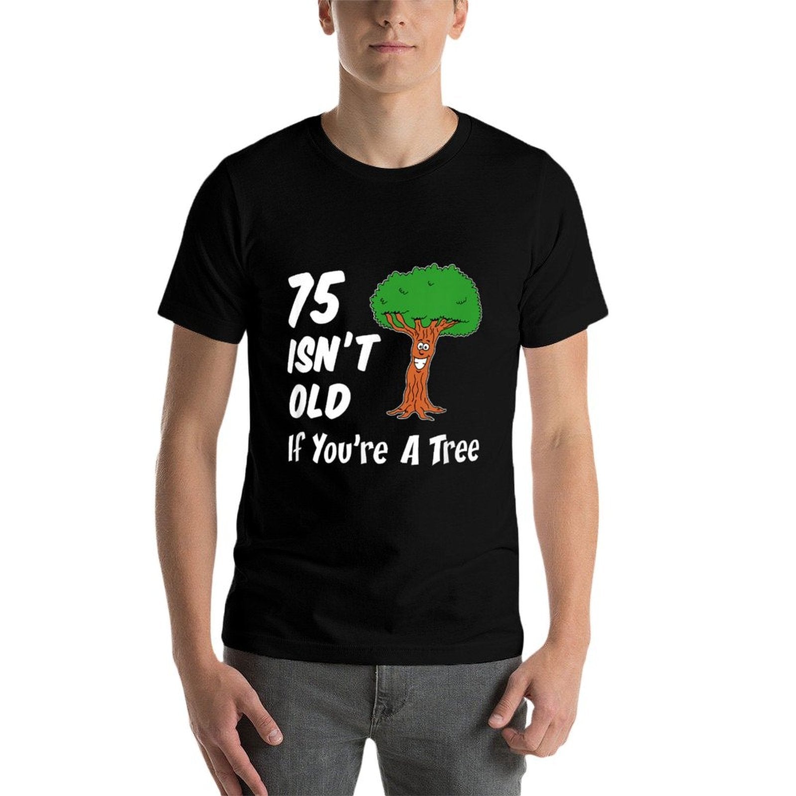 75 Isn't Old If You're A Tree Funny Cartoon 75th Birthday  Vintage-inspired T-Shirt