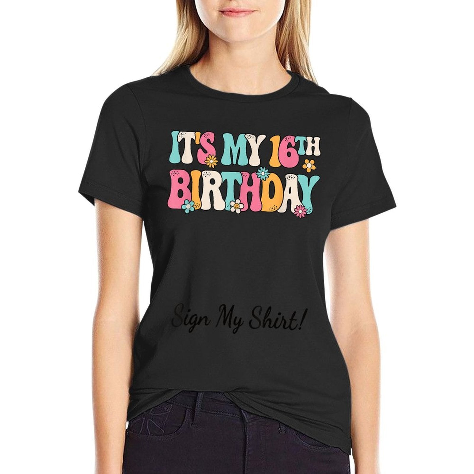 It's My 16th Birthday Party Groovy 16 Years Old Girl Sign My  Stretchy T-Shirt
