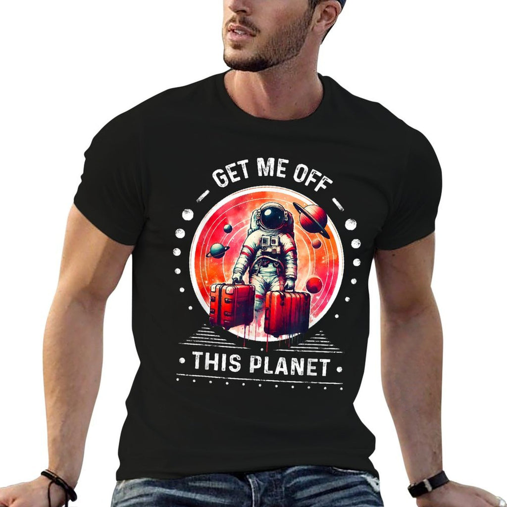 Get Me Off This Planet Sarcastic Astronaut Space Graphic  Lightweight T-Shirt