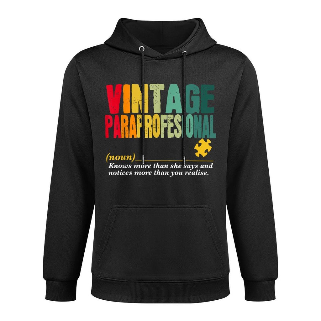 Vintage Paraprofessional Funny Job Title Birthday Worker Versatile Streetwear Hoodie