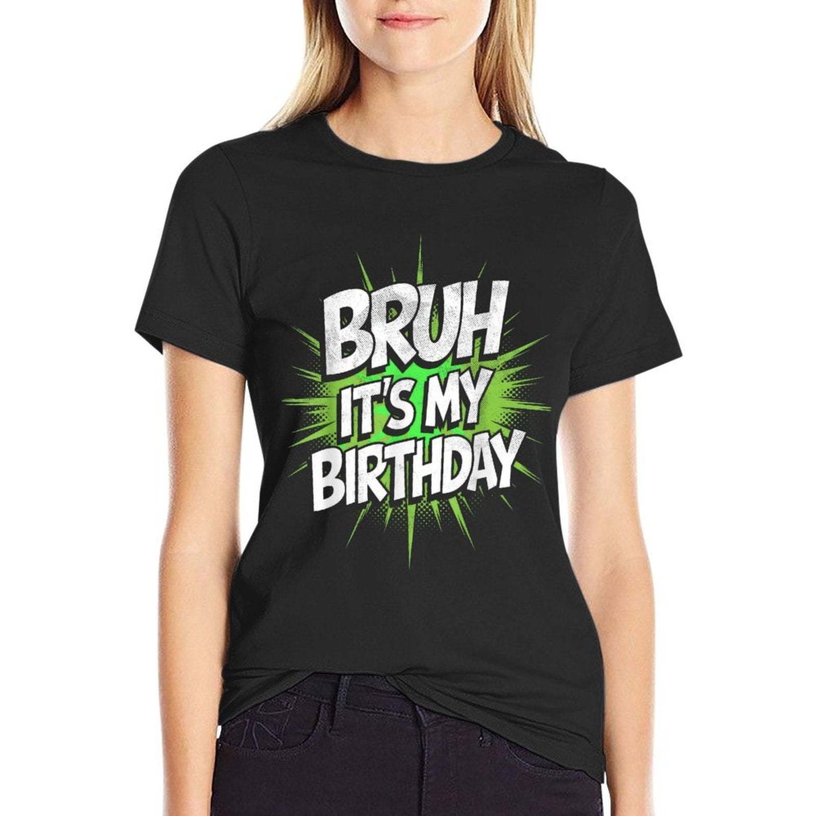 Bruh Its My Birthday Funny Birthday Boyn Gamer Meme  Quick-drying T-Shirt