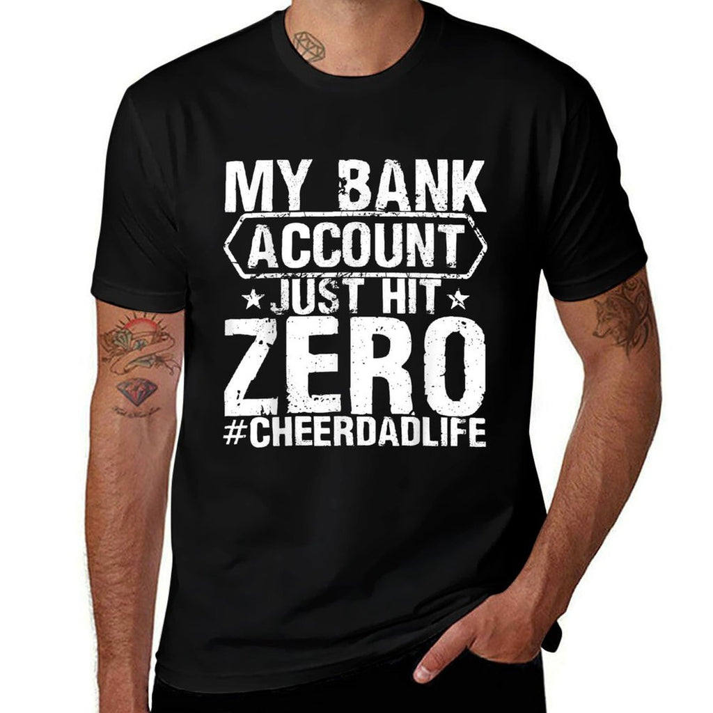 Mens Mens My Bank Account Just Hit Zero Cheer Dad Cheerleading  Ribbed Collar T-Shirt