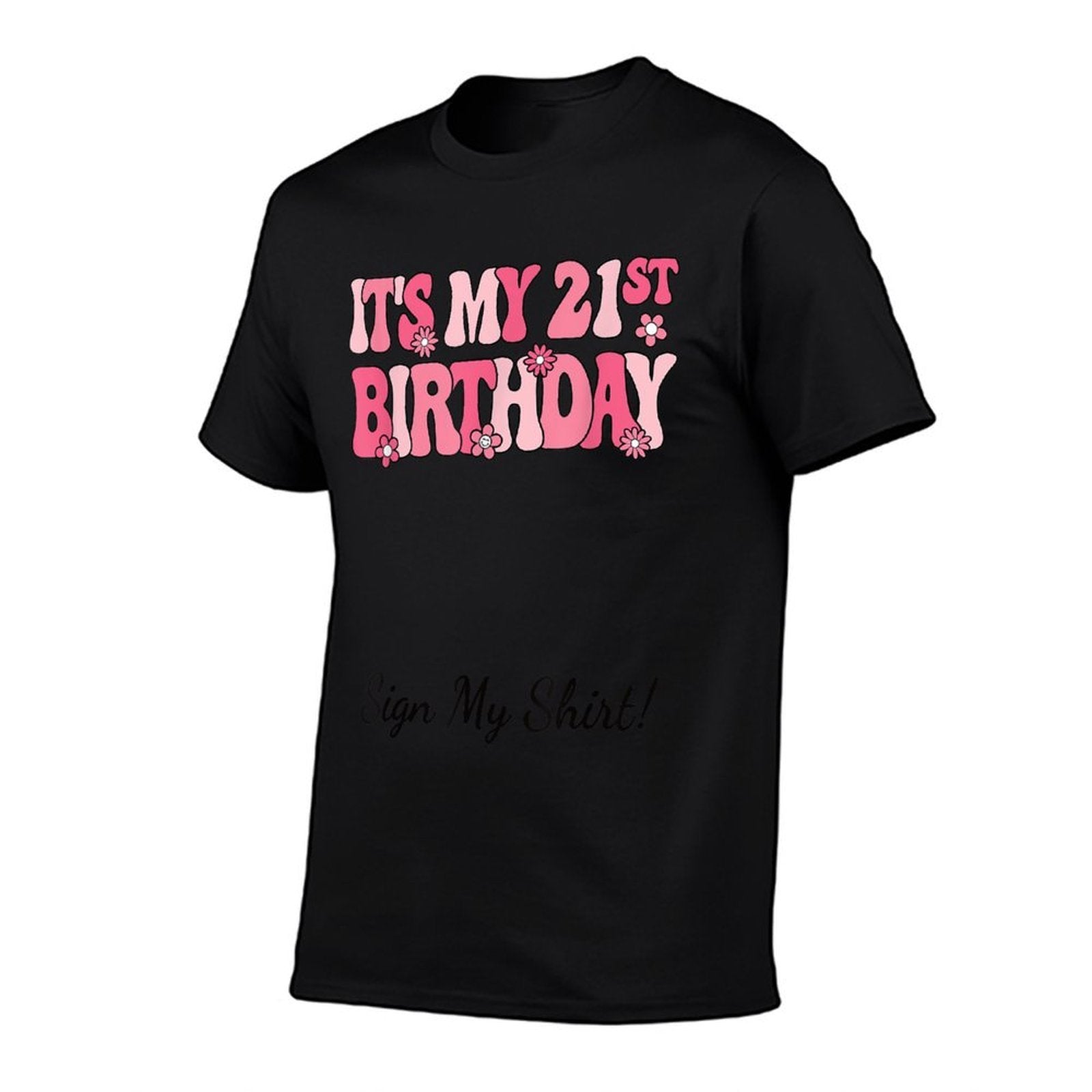 It's My 21st Birthday Party 21 Years Old Woman Sign My  Summer-ready Fabric T-Shirt