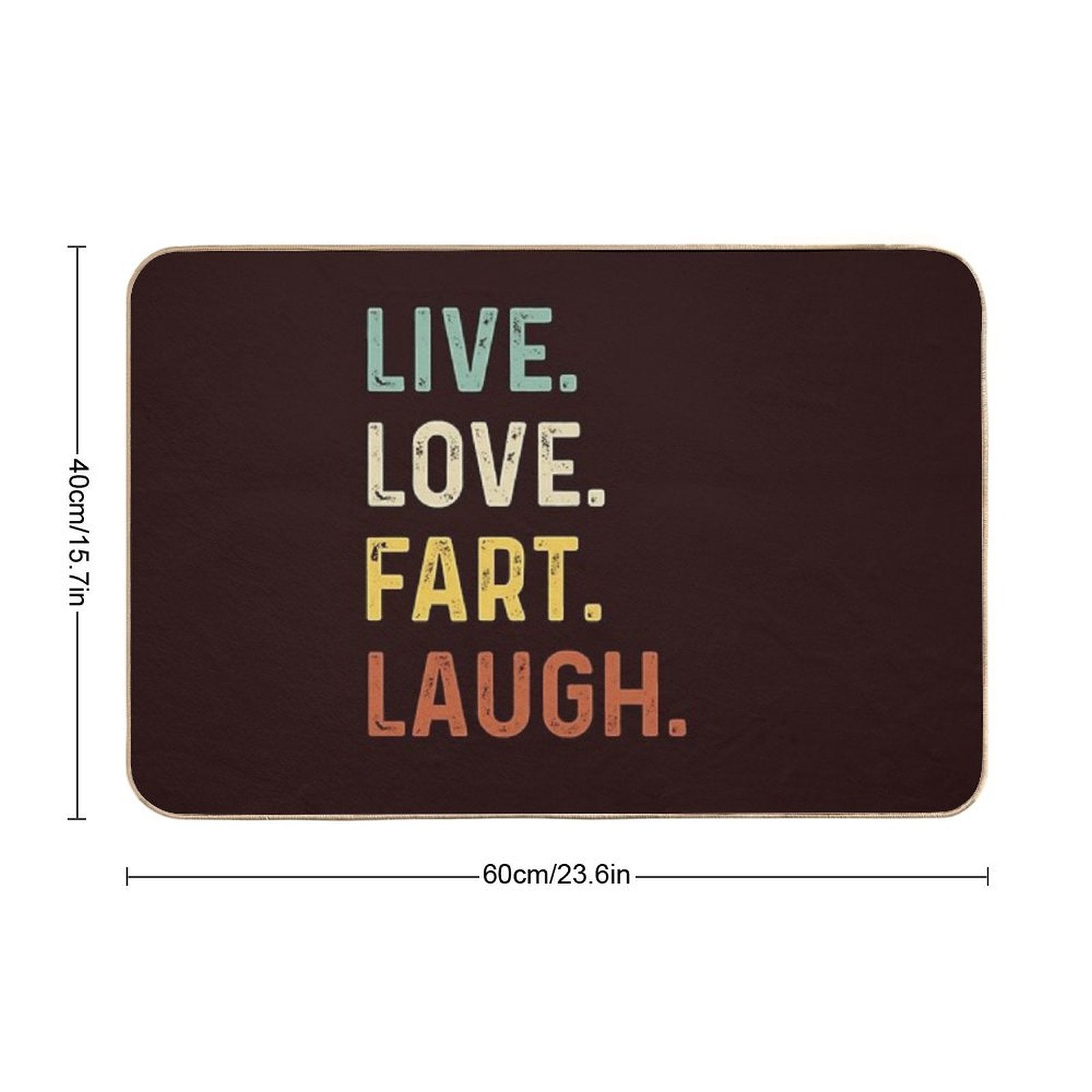 Live Love Fart Laugh Retro Vintage Funny Gift  Anti-Trip Bath Mat