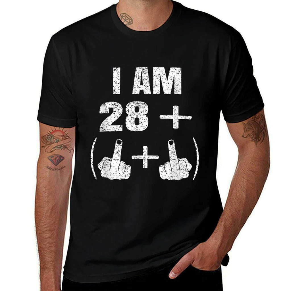 I Am 28 Plus Two Middle Finger Funny 30th Birthday  Fade-proof Color T-Shirt