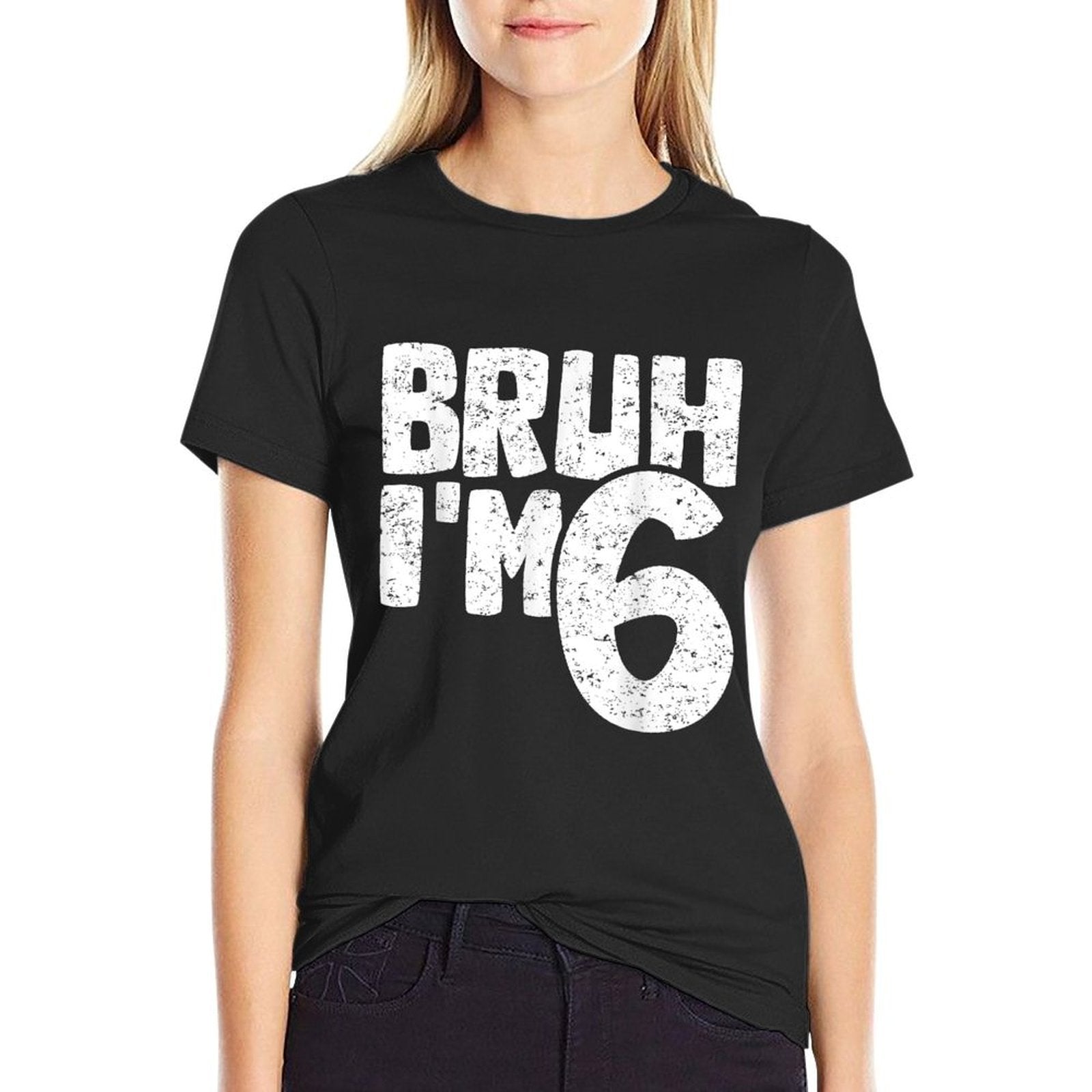 Bruh I'm 6 It's My 6th Birthday 6 Year Old Birthday  Relaxed-fit T-Shirt