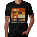 Bruh It's My 13th Birthday 13 Year Old Officialnager  Stretchy T-Shirt