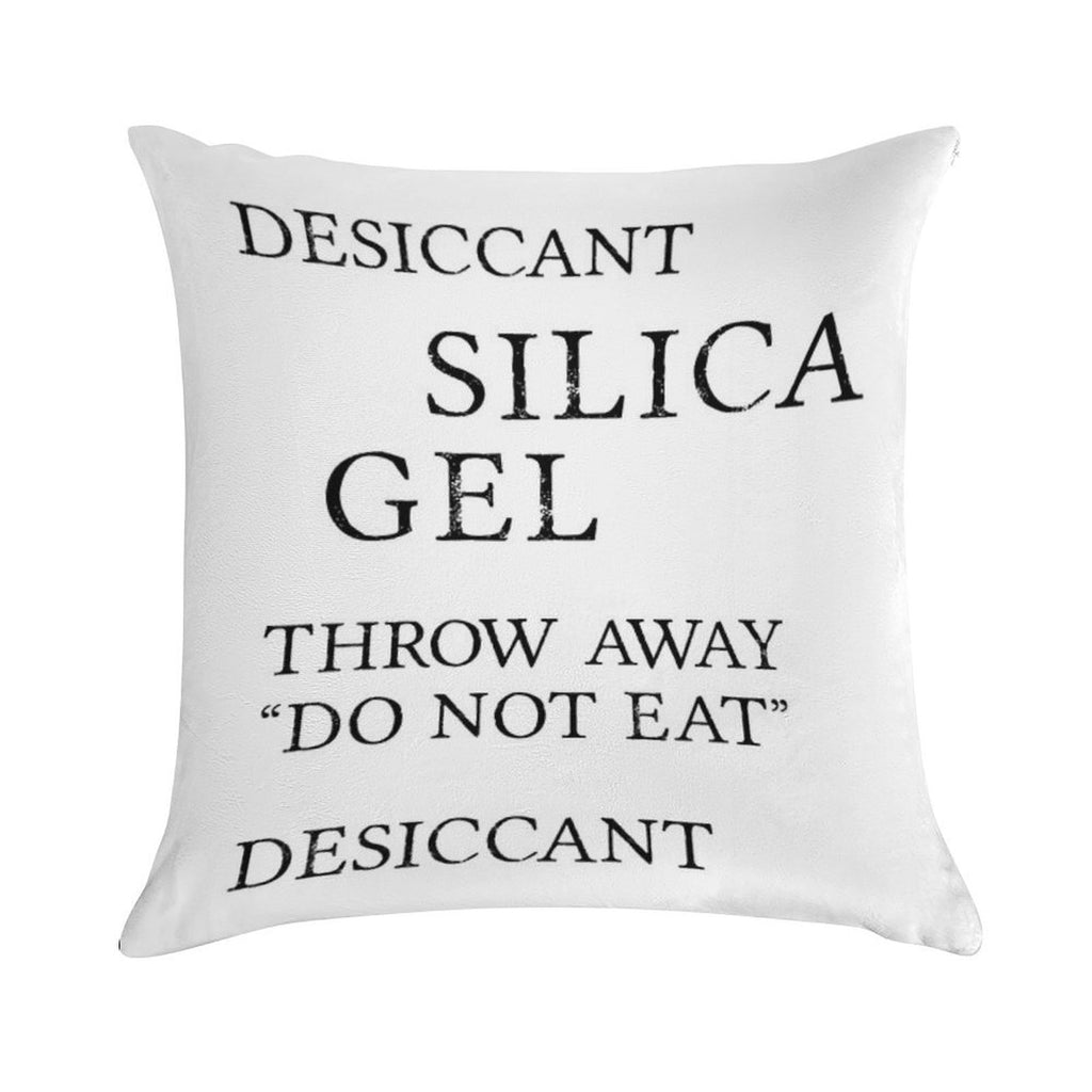Silica Gel Desiccant Do No Eat (correct) Soft High-Density Material Throw Pillow