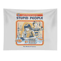 A Cure For Stupid People Tapestry