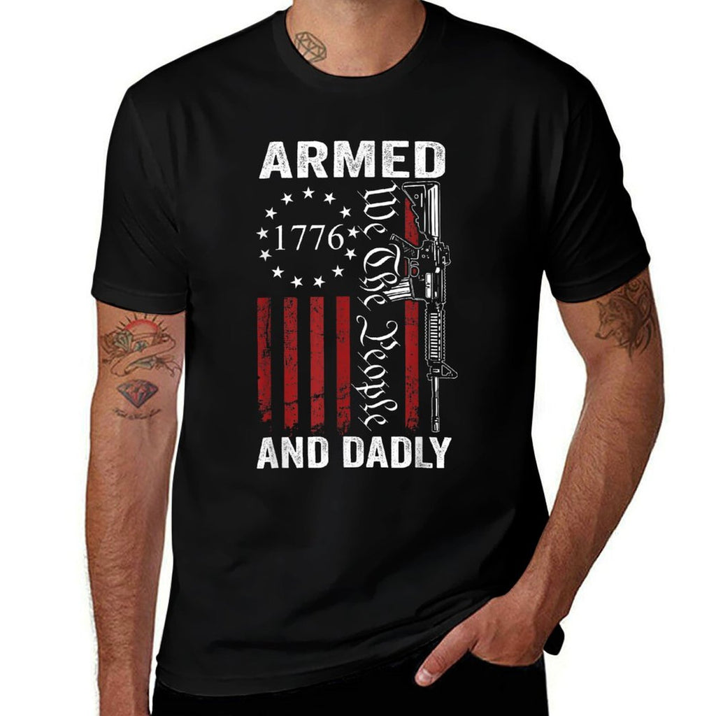 Armed And Dadly - Pro Gun USA AR15 Dad Funny Fathers Day  Slim-fit Cut T-Shirt
