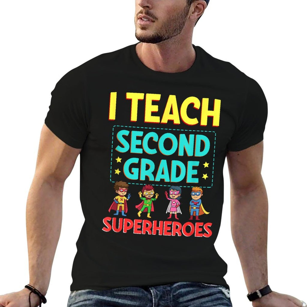 I Teach Second Grade Superheroes Teacher Superhero Comfortable T-Shirt