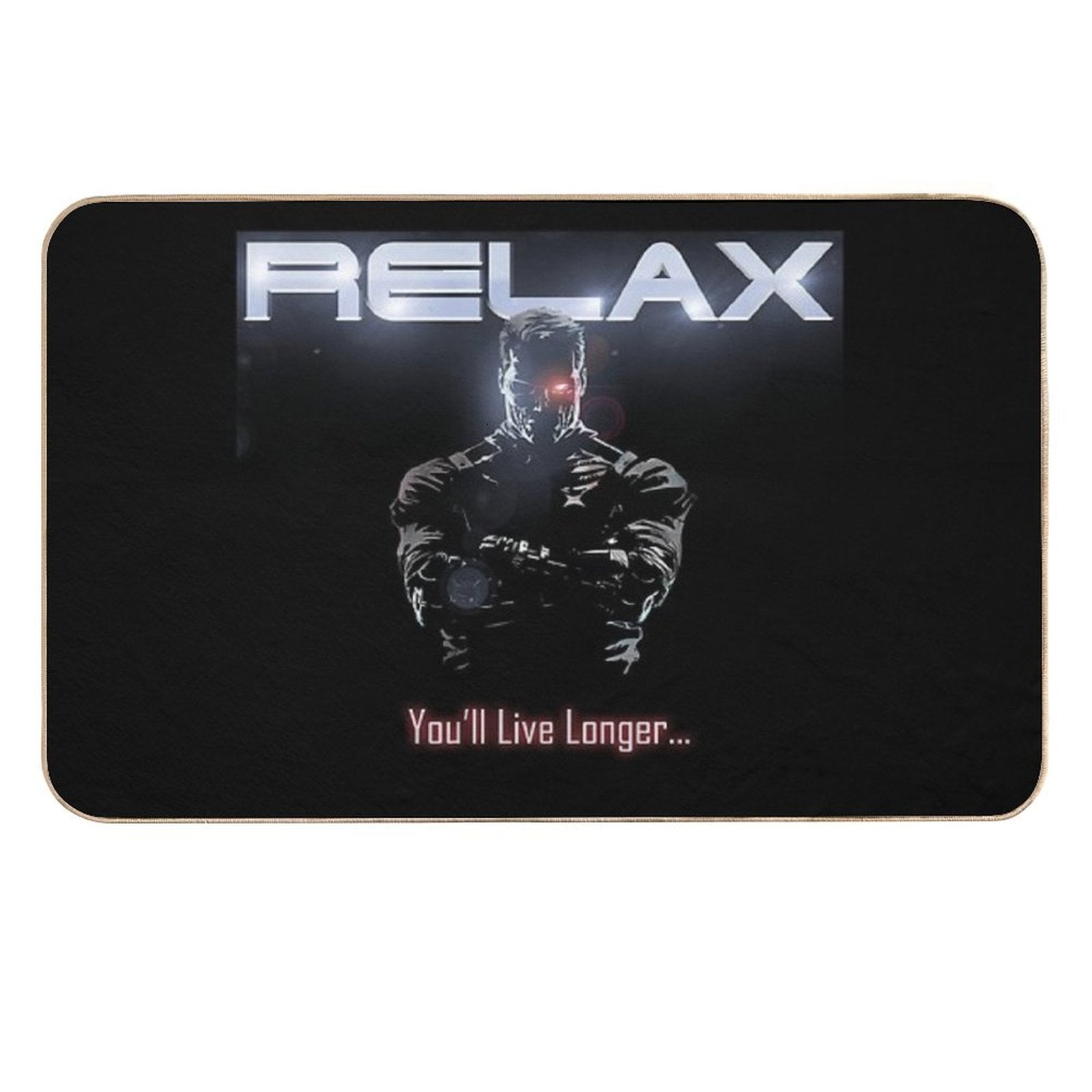 Badass Funny Terminator Relax Advice Illustration  Dirt-Trapping Bath Mat