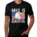 Bald Is Beautiful 4th of July Independence Day Bald Eagle  Quick-drying T-Shirt