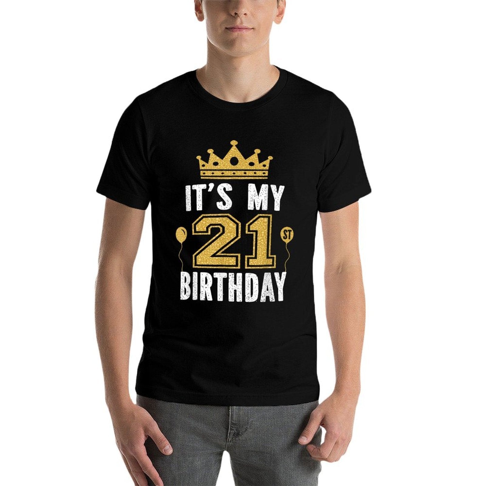 It's My 21st Birthday Gift For 21 Years Old Man And Woman  Graphic-printed T-Shirt