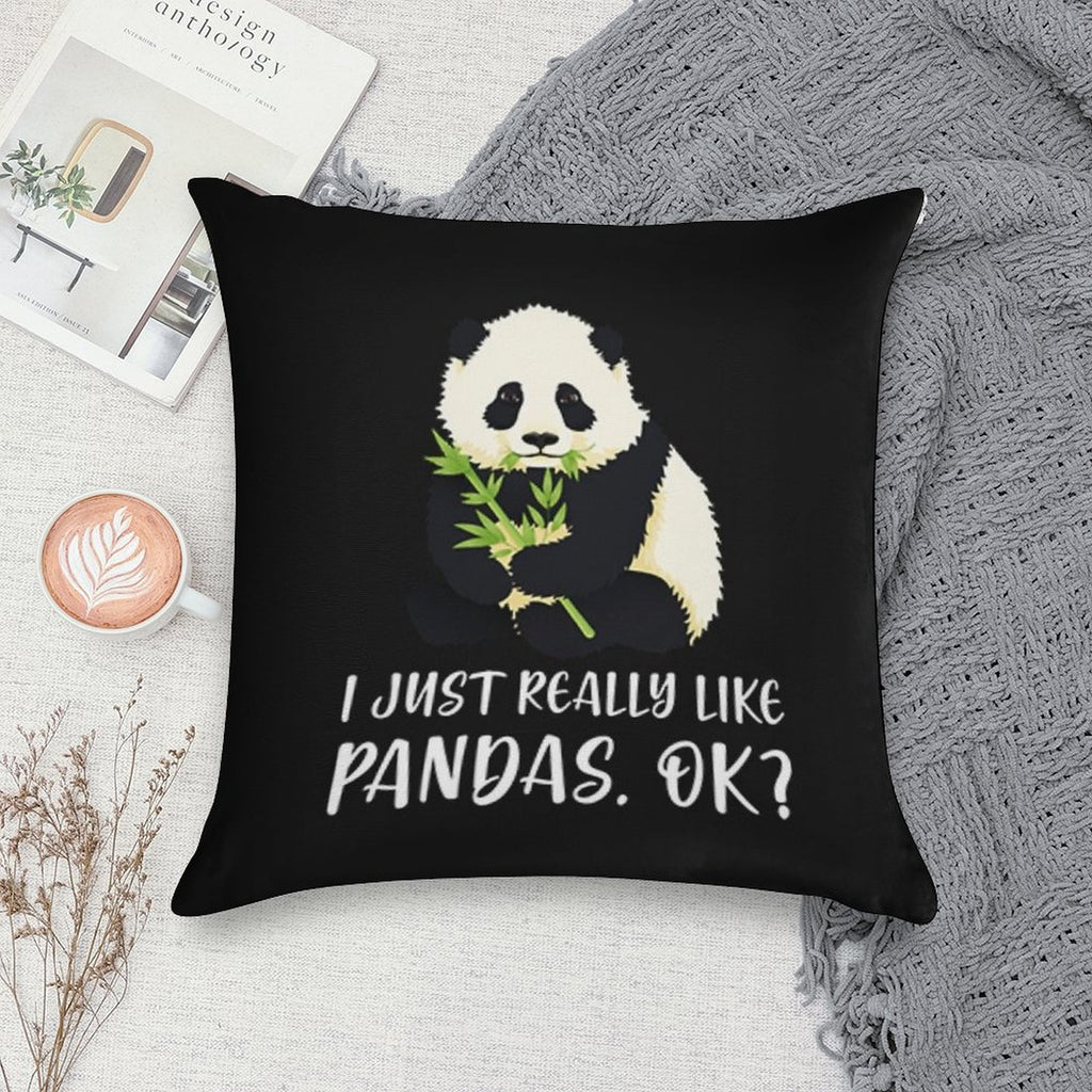 I Just Really Like Pandas, OK Soft Skin-Friendly Throw Pillow