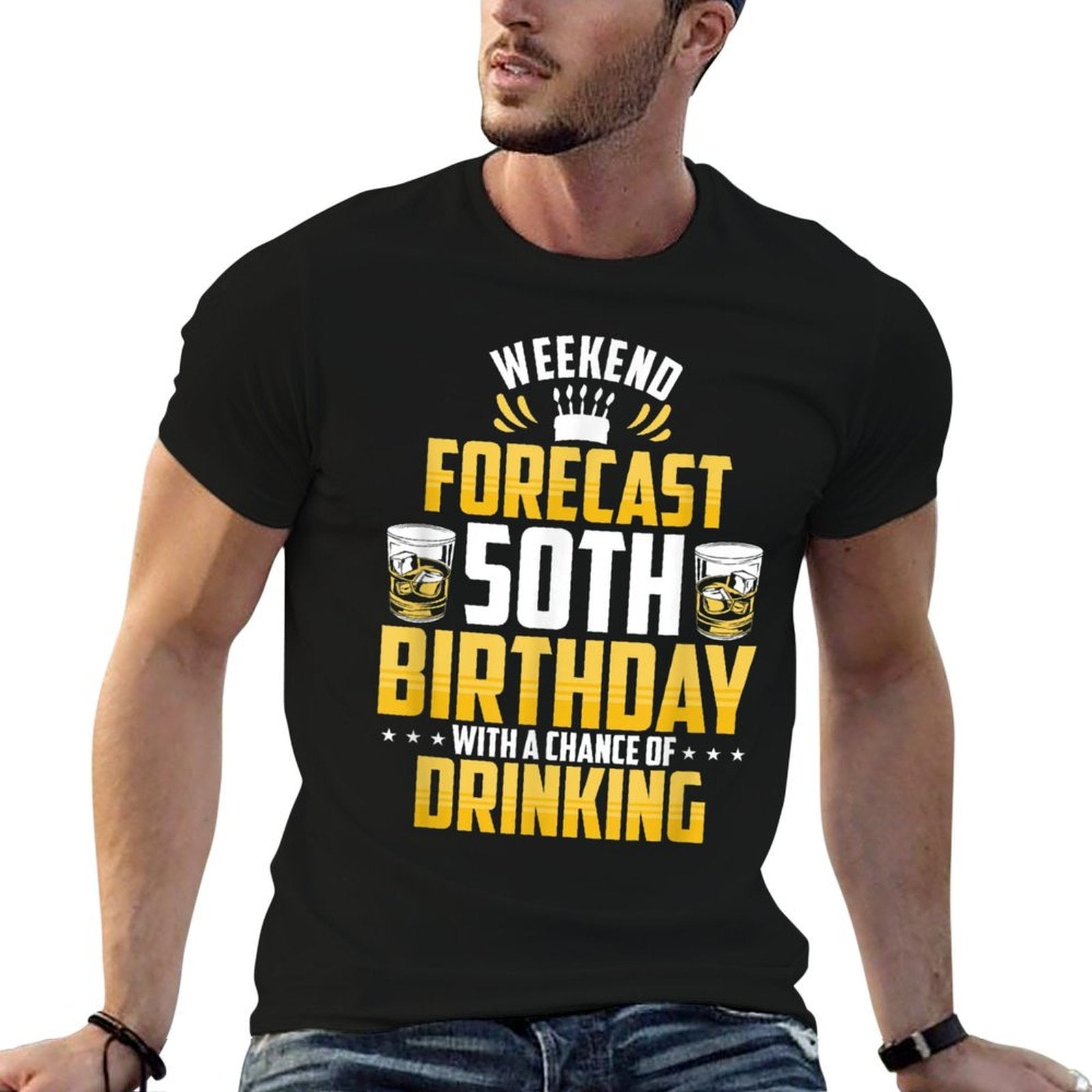 Weekend Forecast 50th Birthday with A Chance of Drinking  Versatile T-Shirt