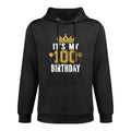 It's My 100th Birthday Gift For 100 Years Old Man And Woman Breathable Fabric Hoodie