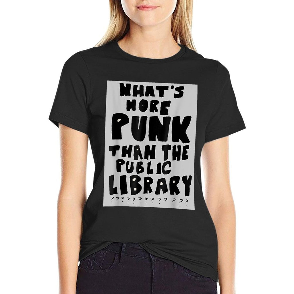 Whats More Punk Than The Public Library Funny Book Lover  Oversized Silhouette T-Shirt