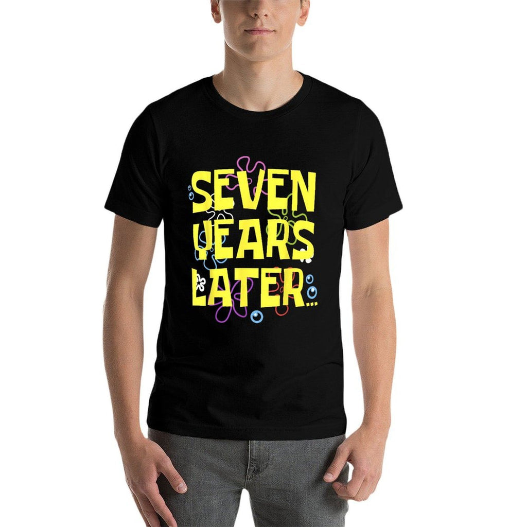 7 SEVEN YEARS LATER 7 Year Old Birthday Gifts for Girls Boy  Quick-drying T-Shirt