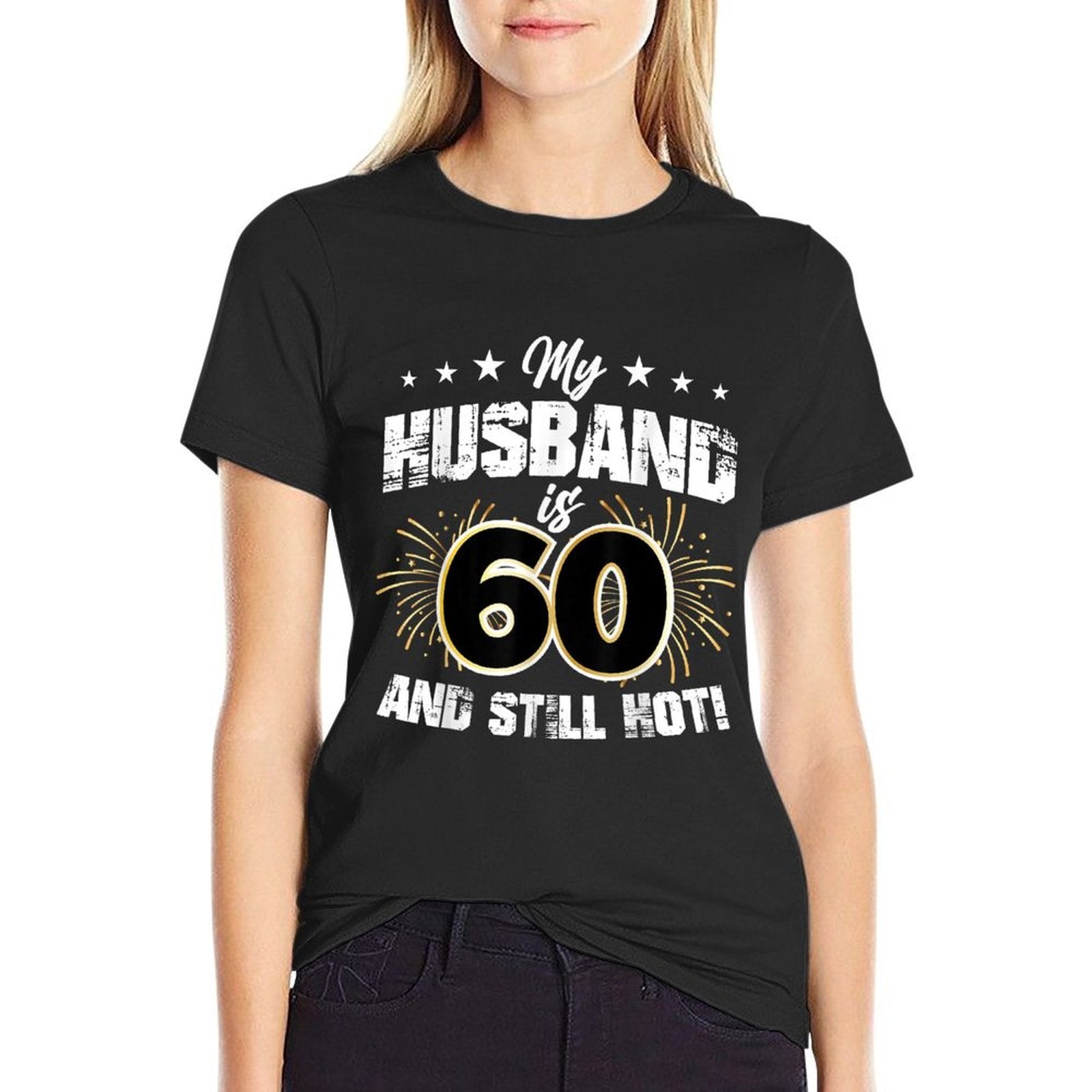 My Husband Is 60 And Still Hot Cool 60th Birthday And  Polyester Blend T-Shirt