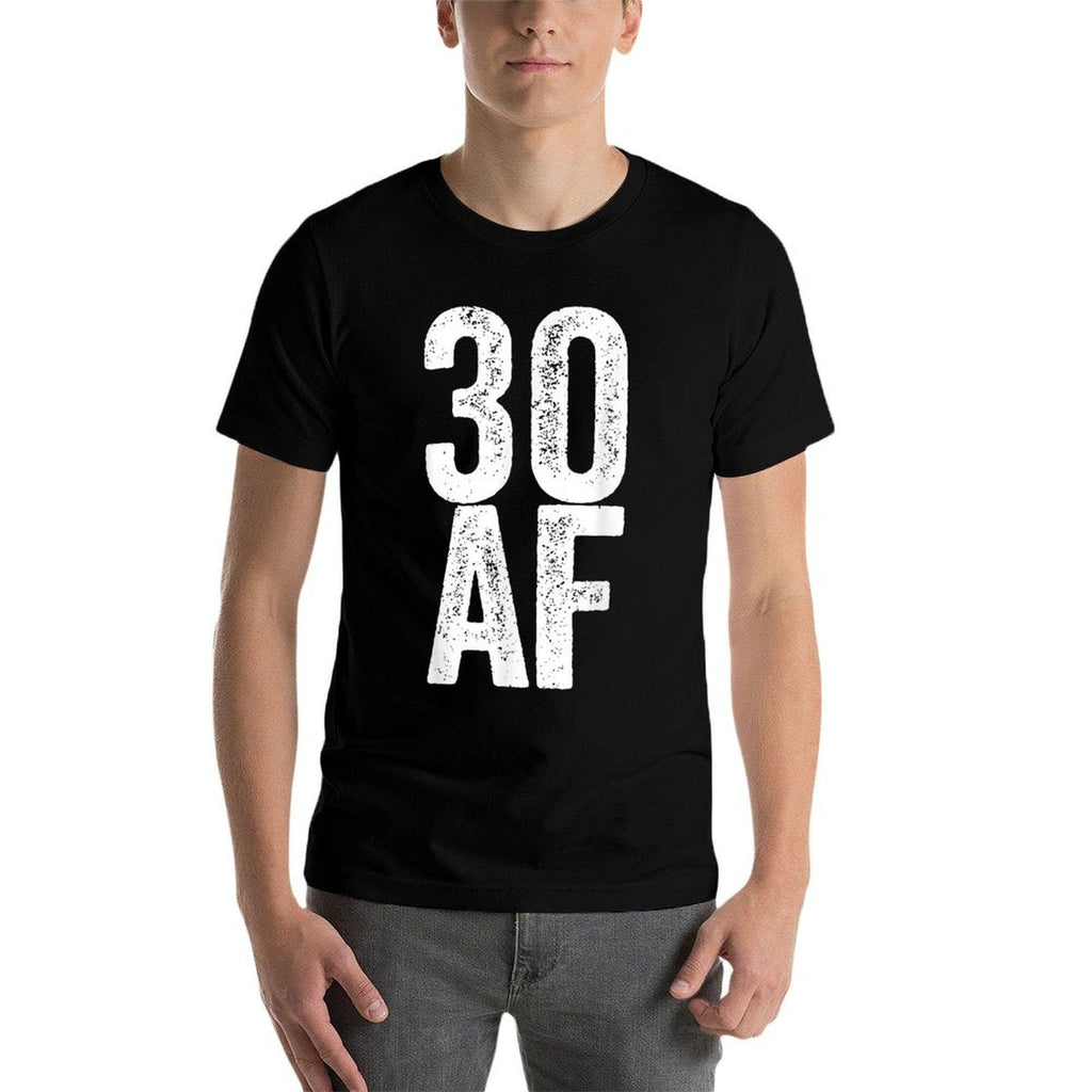 30 AF 30th Birthday  Graphic-printed T-Shirt