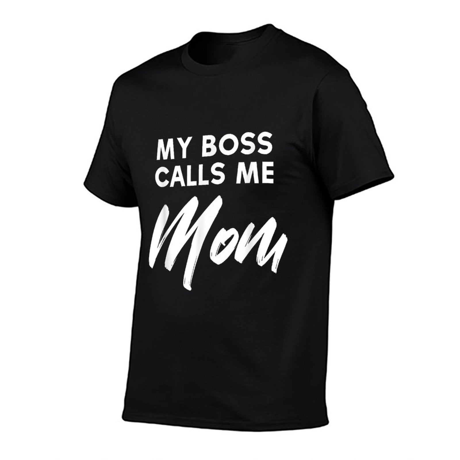 My Boss Calls Me Mom Funny Mothers Day T Tshirt  Soft T-Shirt