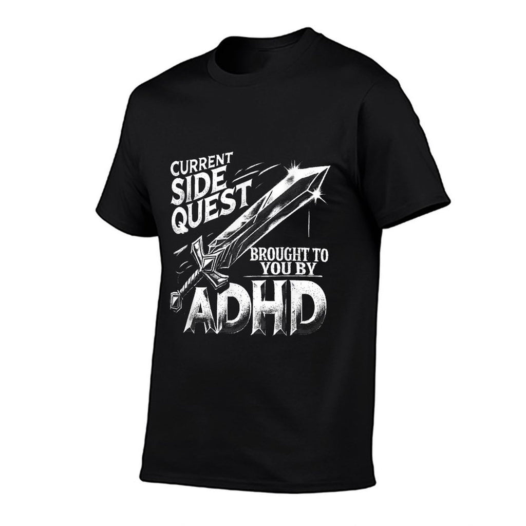 Current Side Quest Brought to You by ADHD  Funny ADHD Meme  Slim-fit Cut T-Shirt