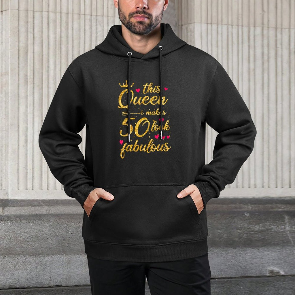 This Queen Makes 50 Year Old Birthday Look Fabulous 50th Layering Staple Hoodie