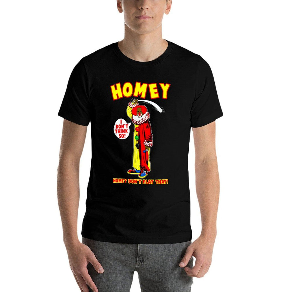 Retro Funny Quote Homey Basic I Dont Think So Meme Clown  Durable T-Shirt