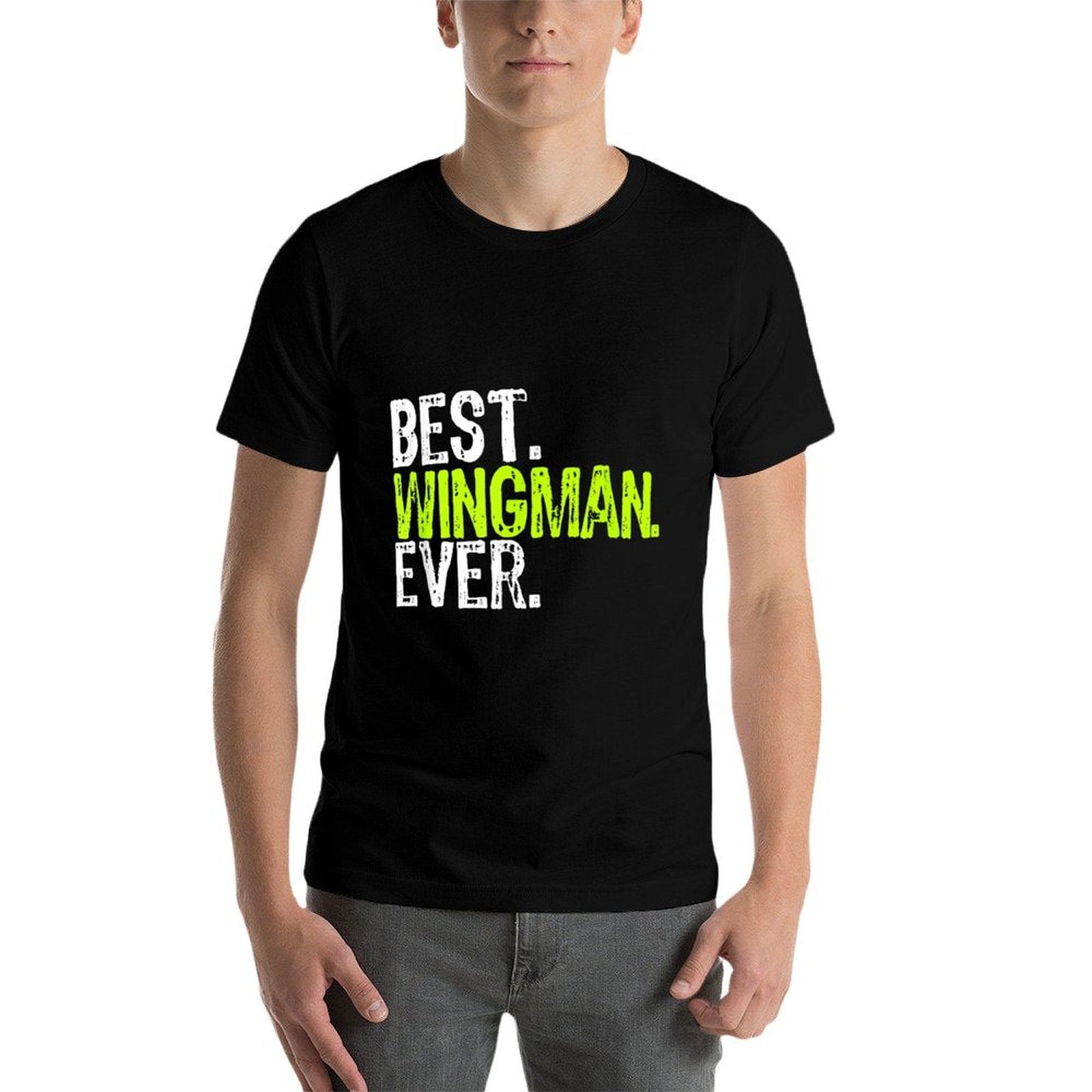 Best WINGMAN Ever  Affordable Price T-Shirt