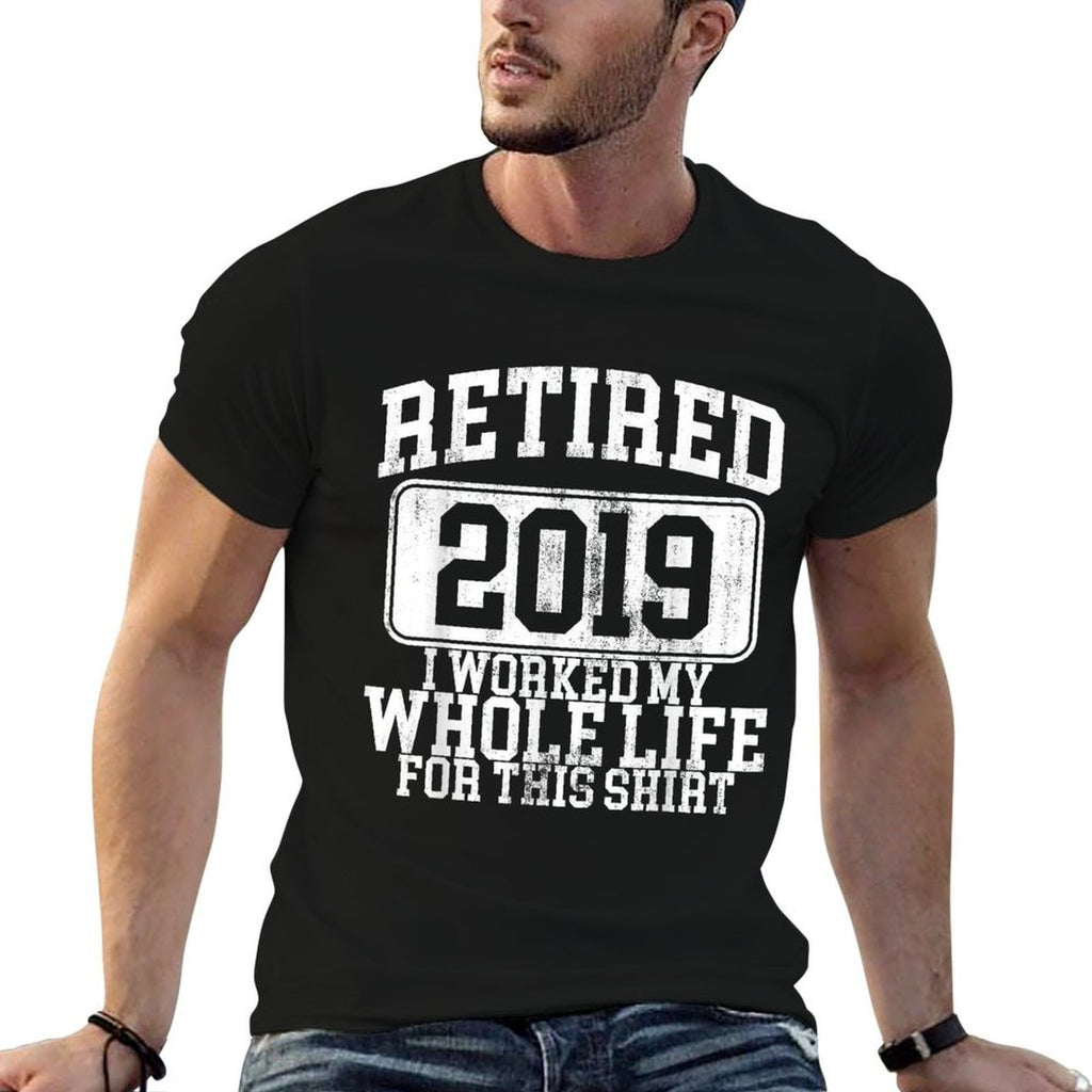 Retired 2019 Retirement Humor Gift  Relaxed-fit T-Shirt