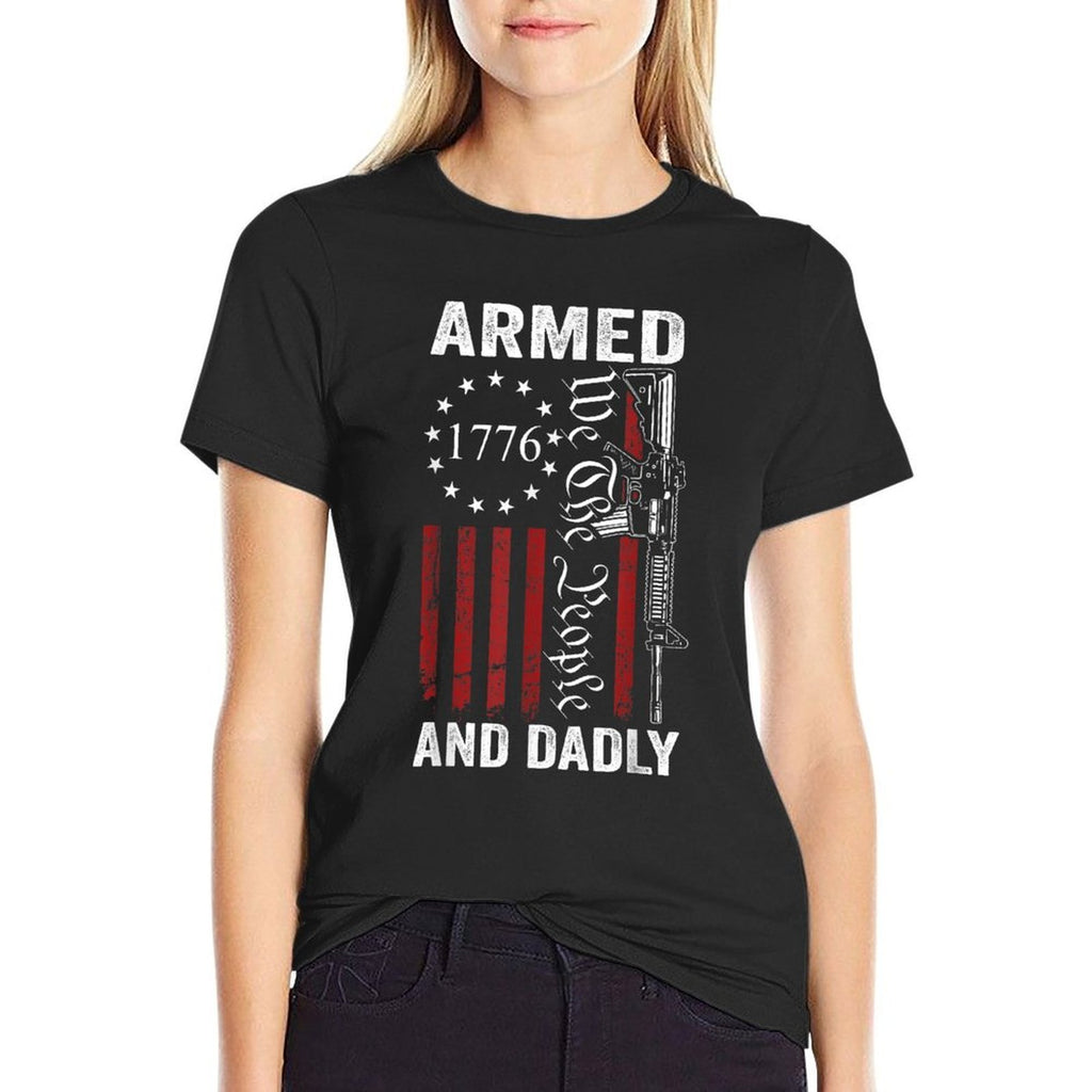 Armed And Dadly - Pro Gun USA AR15 Dad Funny Fathers Day  Slim-fit Cut T-Shirt
