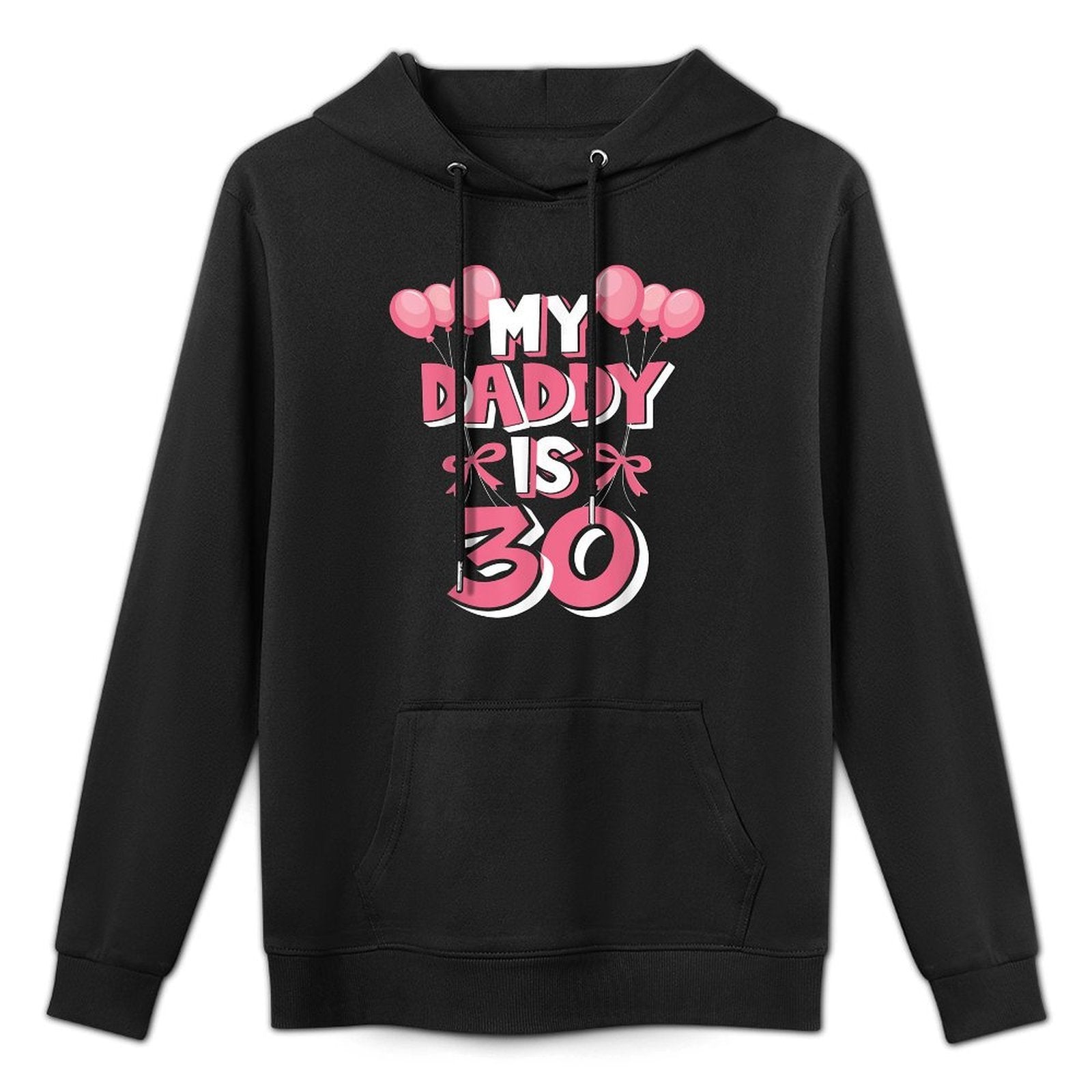 My Daddy Is 30 Years Old Men's 30th Birthday Easy Care Hoodie