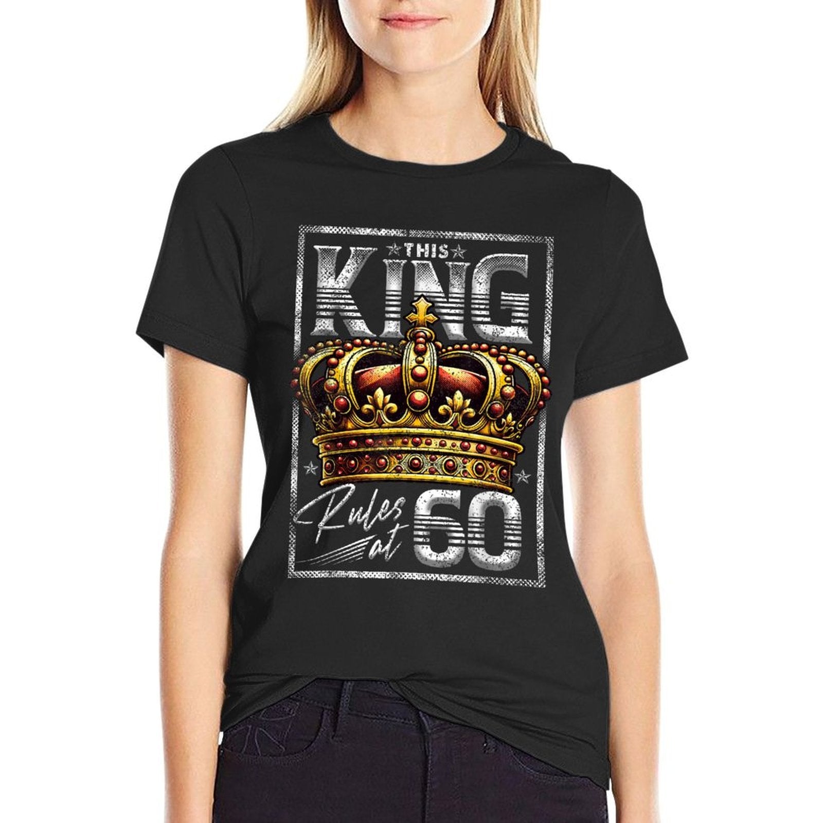 This King Rules at 60 60 Year Old Gifts 60th Birthday  Easy-care T-Shirt