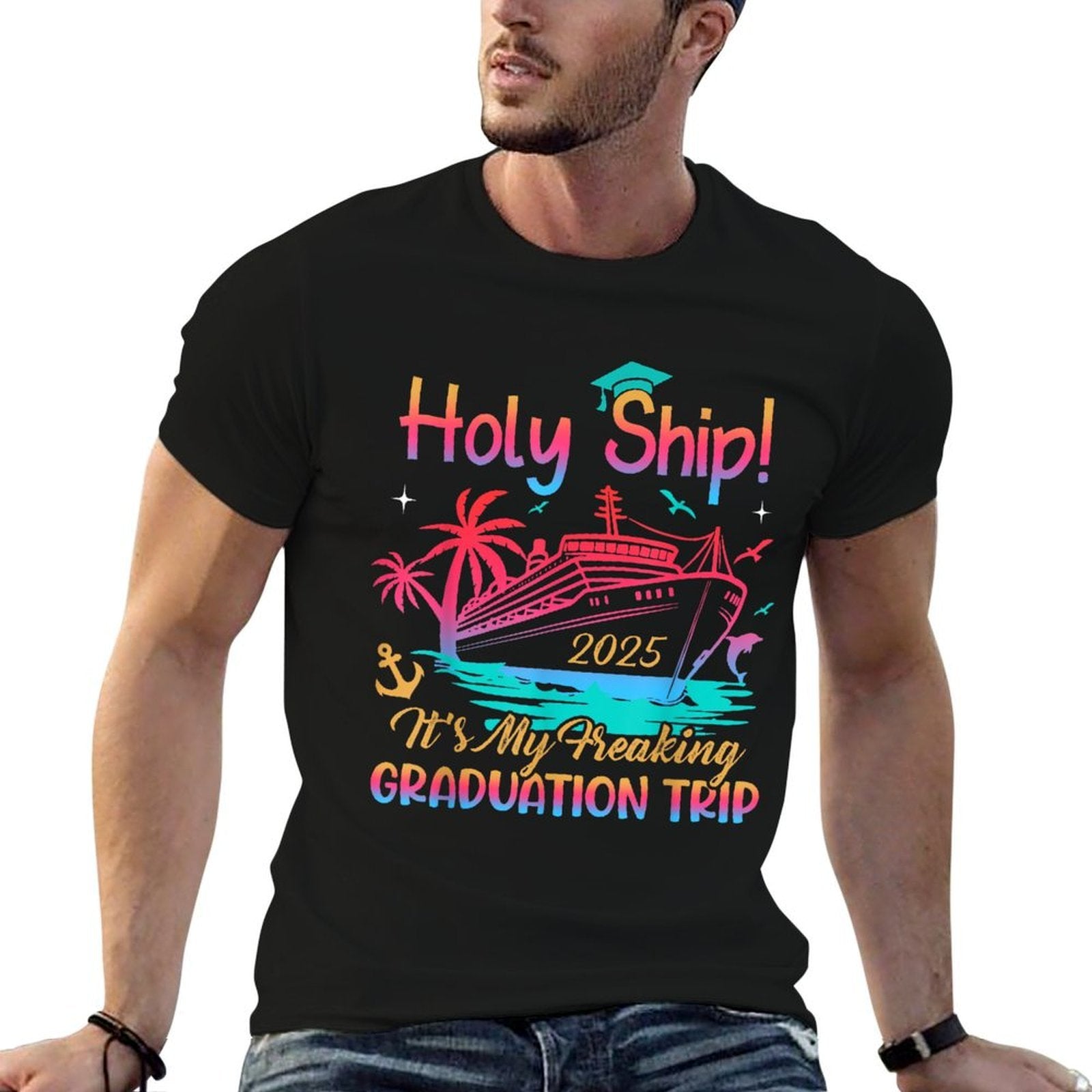 Holy Ship Freaking Graduation Trip 2025 Cruise Traveling  Tagless Design T-Shirt