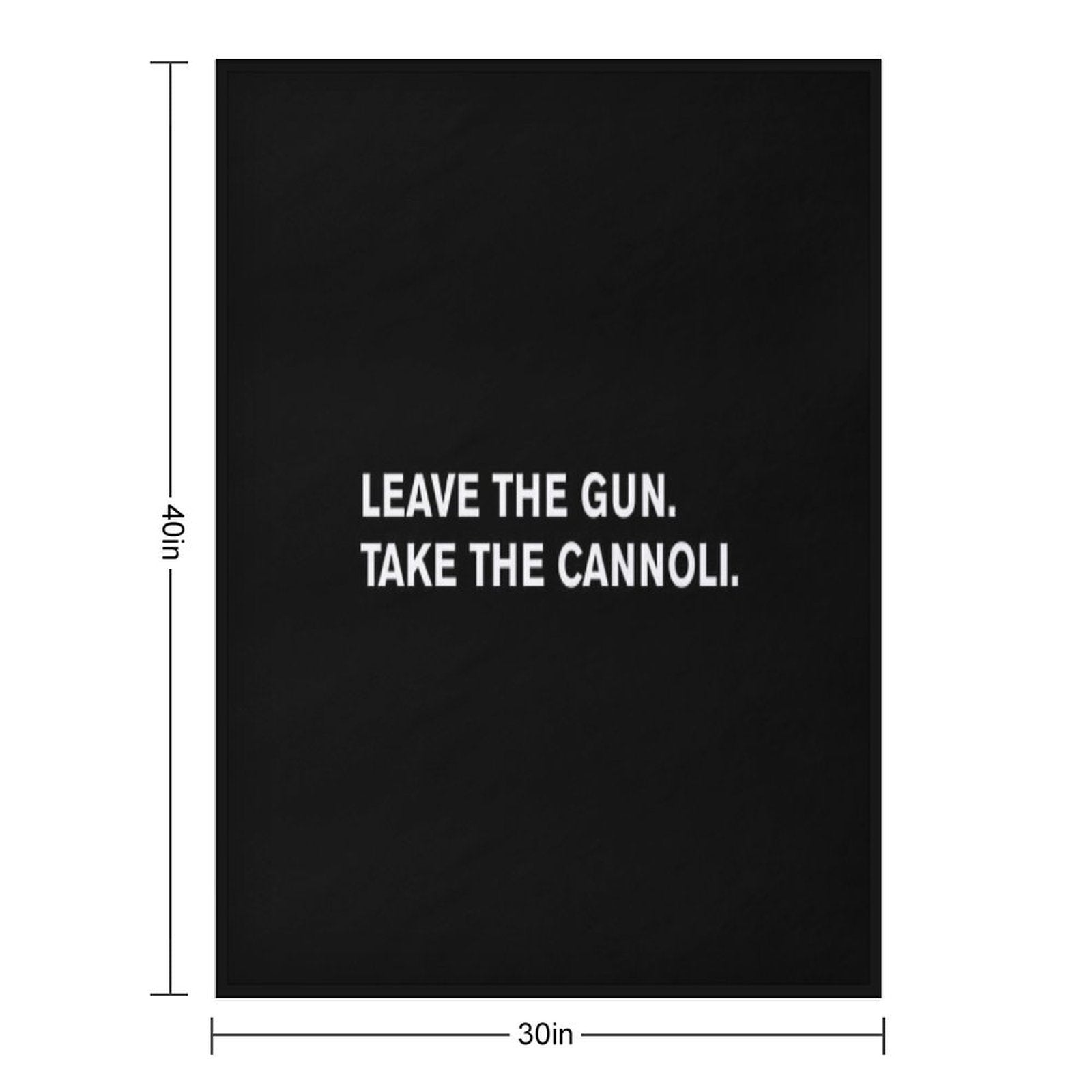 Leave The Gun. Take The Cannoli Versatility Throw Blanket