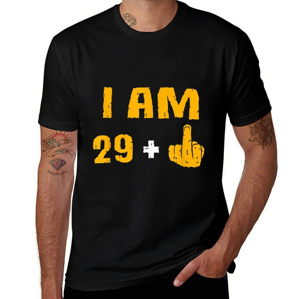 I Am 29 Plus 1 Middle Finger 30 Years Old 30th Birthday  Quick-drying T-Shirt